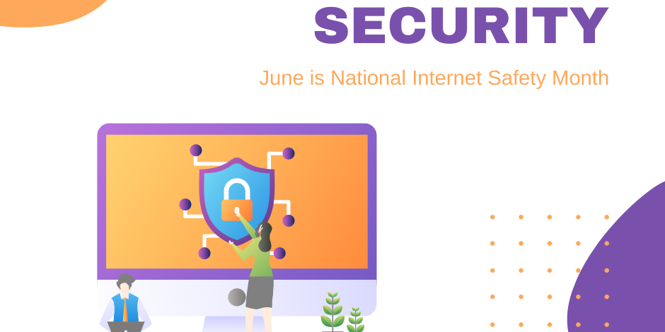 June-is-National-Internet-Safety-Month